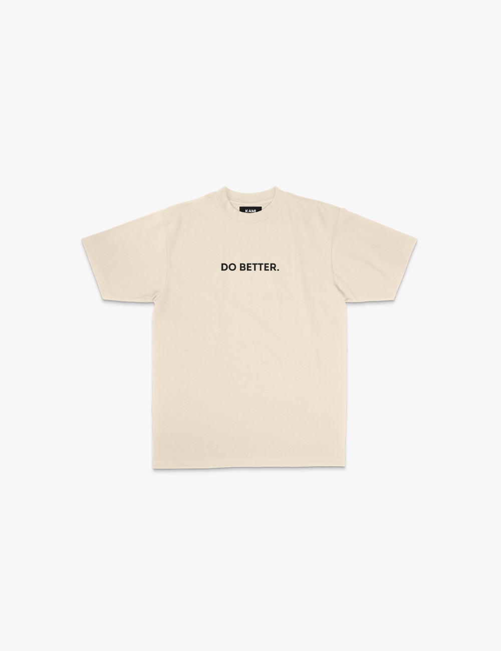 DO BETTER T-SHIRT – KAMI Athletes